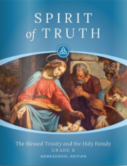 Spirit of Truth Home Edition Grade K Student Workbook